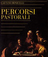 Percorsi pastorali - Gaetano Bonicelli