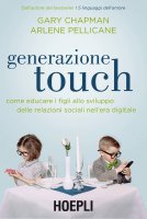 Generazione Touch - Gary Chapman, Arlene Pellicane