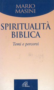 Copertina di 'Spiritualit biblica. Temi e percorsi'