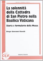 La solennità della Cattedra di San Pietro nella Basilica Vaticana - Ravelli Diego G.