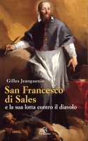 San Francesco di Sales e la sua lotta contro il diavolo - Jeanguenin Gilles