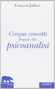 Copertina di 'Cinque concetti proposti alla psicoanalisi.'