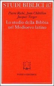 Copertina di 'Lo studio della Bibbia nel Medioevo latino'