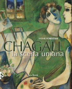 Copertina di 'Chagall. La scena umana. Ediz. a colori'