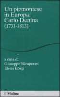 Un piemontese in Europa. Carlo Denina (1731-1813)