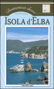Copertina di 'Isola d'Elba. Toscana'