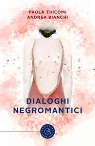 Copertina di 'Dialoghi negromantici'