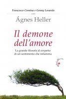 Il demone dell'amore - Ágnes Heller