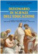 Dizionario di scienze dell'educazione. Con CD-ROM - Prellezo J.M.,  Malizia A G., NanniC
