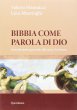 Bibbia come parola di Dio - Valerio Mannucci, Luca Mazzinghi