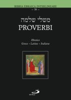Proverbi. Ebraico Greco Latino Italiano