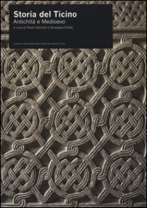 Copertina di 'Storia del Ticino. Antichit e medioevo'