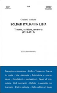 Copertina di 'Soldati italiani in Libia. Trauma, scrittura, memoria (1911-1912)'