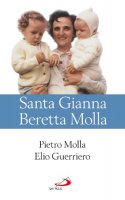 Santa Gianna Beretta Molla - Molla Pietro, Guerriero Elio