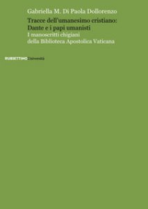 Copertina di 'Tracce dell'umanesimo cristiano: Dante e i papi umanisti'