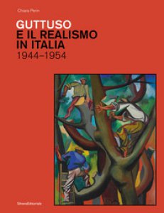 Copertina di 'Guttuso e il realismo in Italia 1944-1954. Ediz. illustrata'