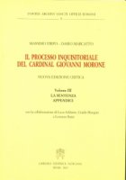 Il processo inquisitoriale del cardinal Giovanni Morone - Massimo Firpo, Dario Marcatto