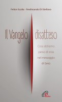Il Vangelo disatteso - Felice Scalia, Ferdinando  Di Stefano