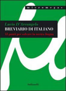 Copertina di 'Breviario di italiano. 18 punti per salvare la nostra lingua'