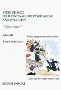 Copertina di 'Studi storici nel centenario dell'Associazione Nazionale Alpini'