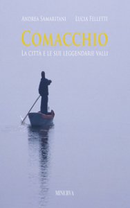 Copertina di 'Comacchio. Ediz. illustrata'