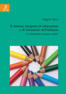 Copertina di 'Il sistema integrato di educazione e di istruzione dell'infanzia. Un ordinamento ad assetto variabile'