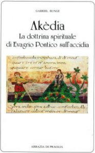 Copertina di 'Akdia. La dottrina spirituale di Evagrio Pontico sull'accidia'