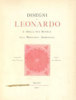 Disegni di Leonardo e della sua scuola alla Biblioteca Ambrosiana. Ediz. illustrata