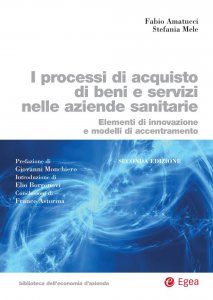 Copertina di 'I processi di acquisto di beni e servizi nelle aziende sanitarie - II edizione'