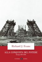 Alla conquista del potere - Richard J. Evans