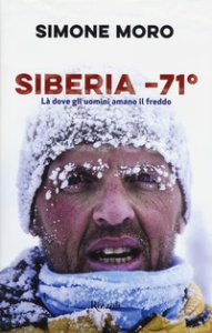 Copertina di 'Siberia -71. L dove gli uomini amano il freddo'