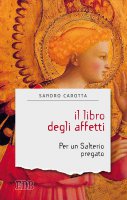 Il libro degli affetti - Sandro Carotta