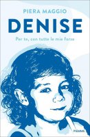 Denise - Piera Maggio