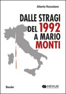 Copertina di 'Dalle stragi del 1992 a Mario Monti'