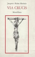 Via crucis - Jacques Maritain, Raïssa Maritain