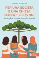 Per una società e una Chiesa senza esclusioni - Viviana Premazzi