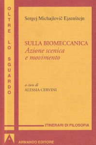 Copertina di 'Sulla biomeccanica. Azione scenica e movimento'