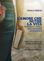 L' amore che nutre la vita - Paolo Greco