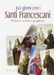 365 giorni con i Santi francescani