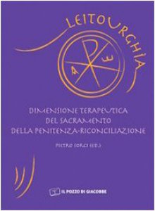 Copertina di 'Dimensione terapeutica del sacramento della penitenza riconciliazione'