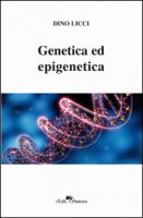 Genetica ed epigenetica - Licci Dino