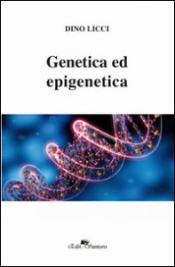 Copertina di 'Genetica ed epigenetica'