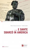 ...e Dante sbarcò in America - M. Teresa Cannizzaro, Fiorella Operto