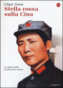 Copertina di 'Stella rossa sulla Cina. Storia della rivoluzione cinese'