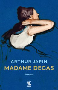 Copertina di 'Madame Degas'