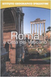 Copertina di 'Roma e Citt del Vaticano. Con atlante stradale tascabile 1:13 000'