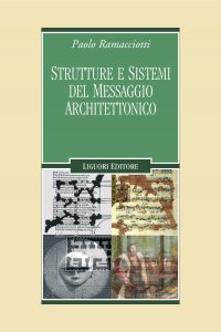 Copertina di 'Strutture e sistemi del messaggio architettonico'