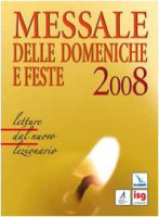 Messale delle domeniche e feste 2008 - Centro Evangelizzazione e Catechesi "Don Bosco"