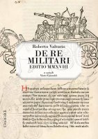 De Re Militari - Editio MMXVIII - Roberto Valturio
