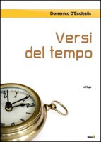 Versi del tempo - D'Ecclesiis Domenico